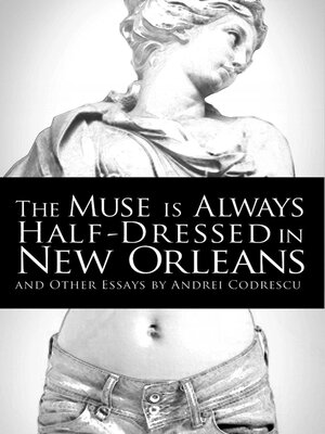 cover image of The Muse Is Always Half-Dressed in New Orleans